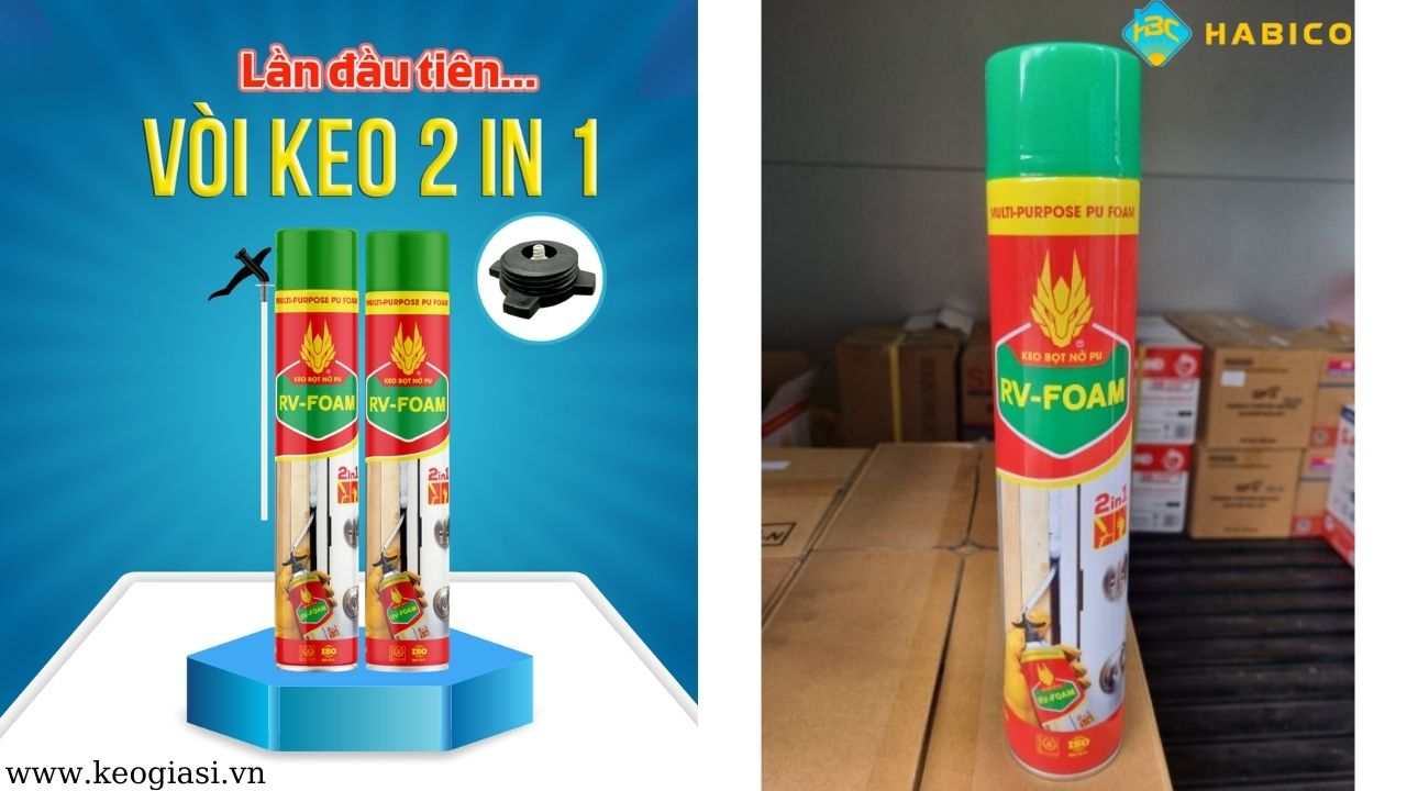 Keo Bọt Nở PU RV-Foam – Vòi Phun 2-in-1