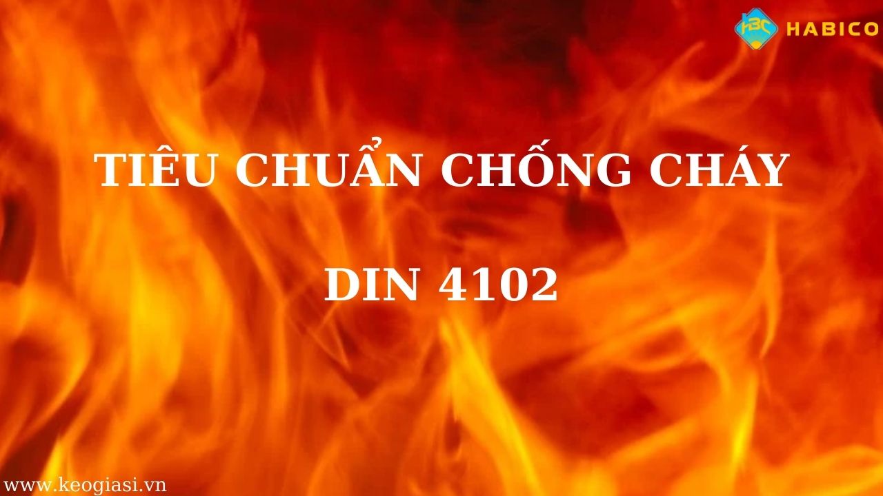 Tiêu chuẩn chống cháy DIN 4102